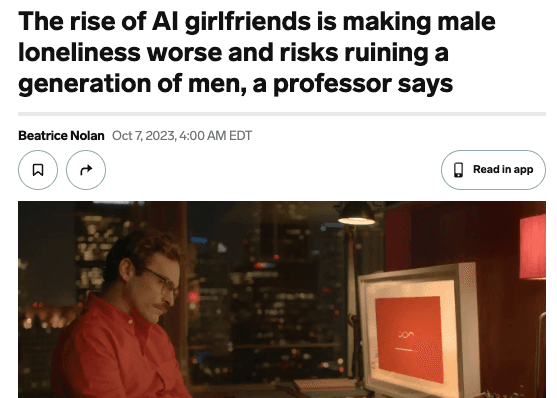 https://www.businessinsider.com/ai-girlfriends-male-loneliness-epidemic-worse-men-expert-2023-10